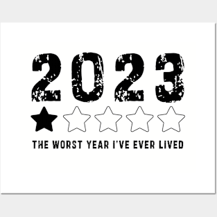 2023 year one star review : Funny review, "The worst year i've ever lived" Posters and Art